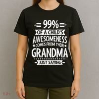 99 Of A Childs Awesomeness Comes From Their Grandma T-Shirt thumb 4