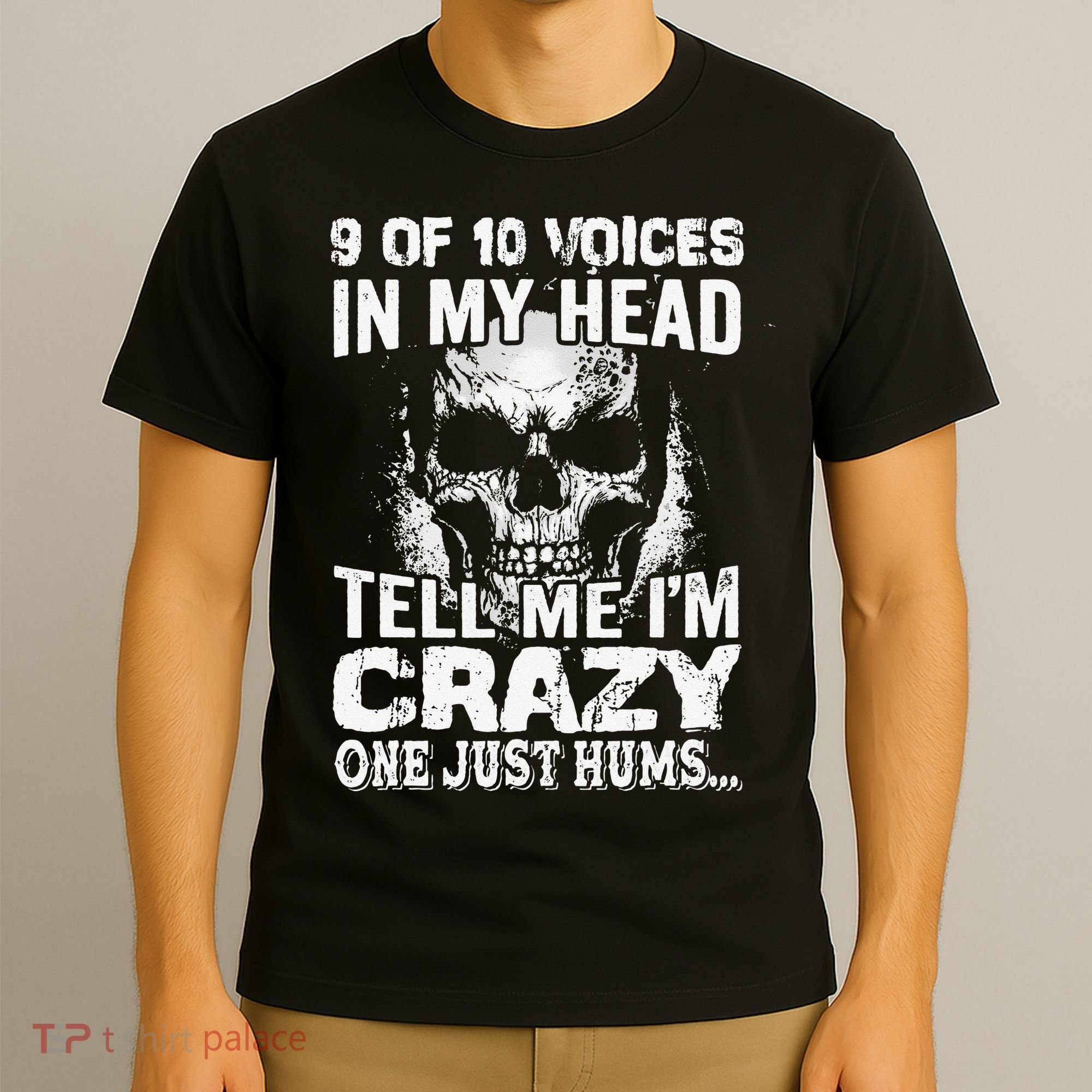 9 Out Of 10 Voices In My Head Tell Me I'm Crazy T-Shirt