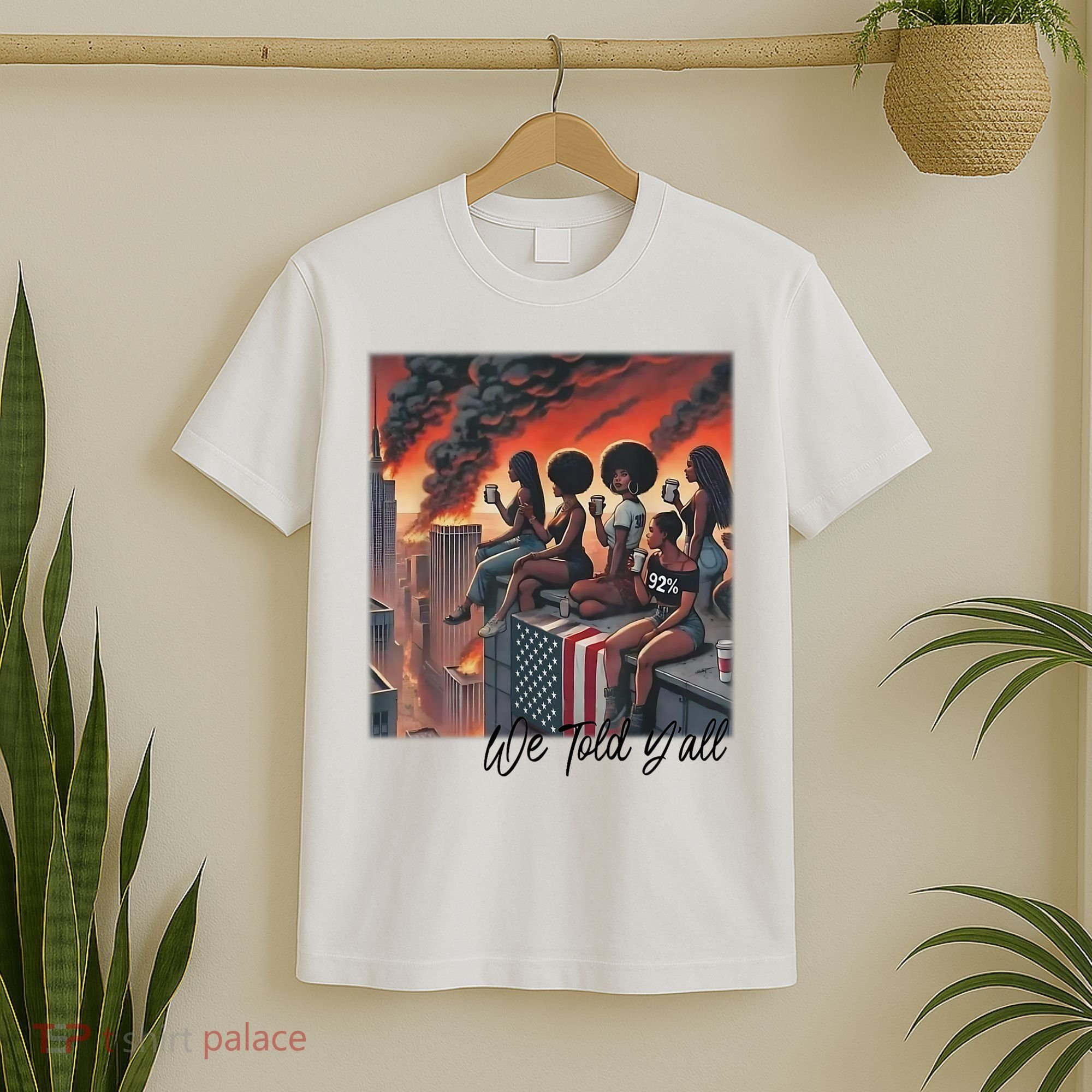92 Percent 92% Black Women History Month We Told YAll T-Shirt