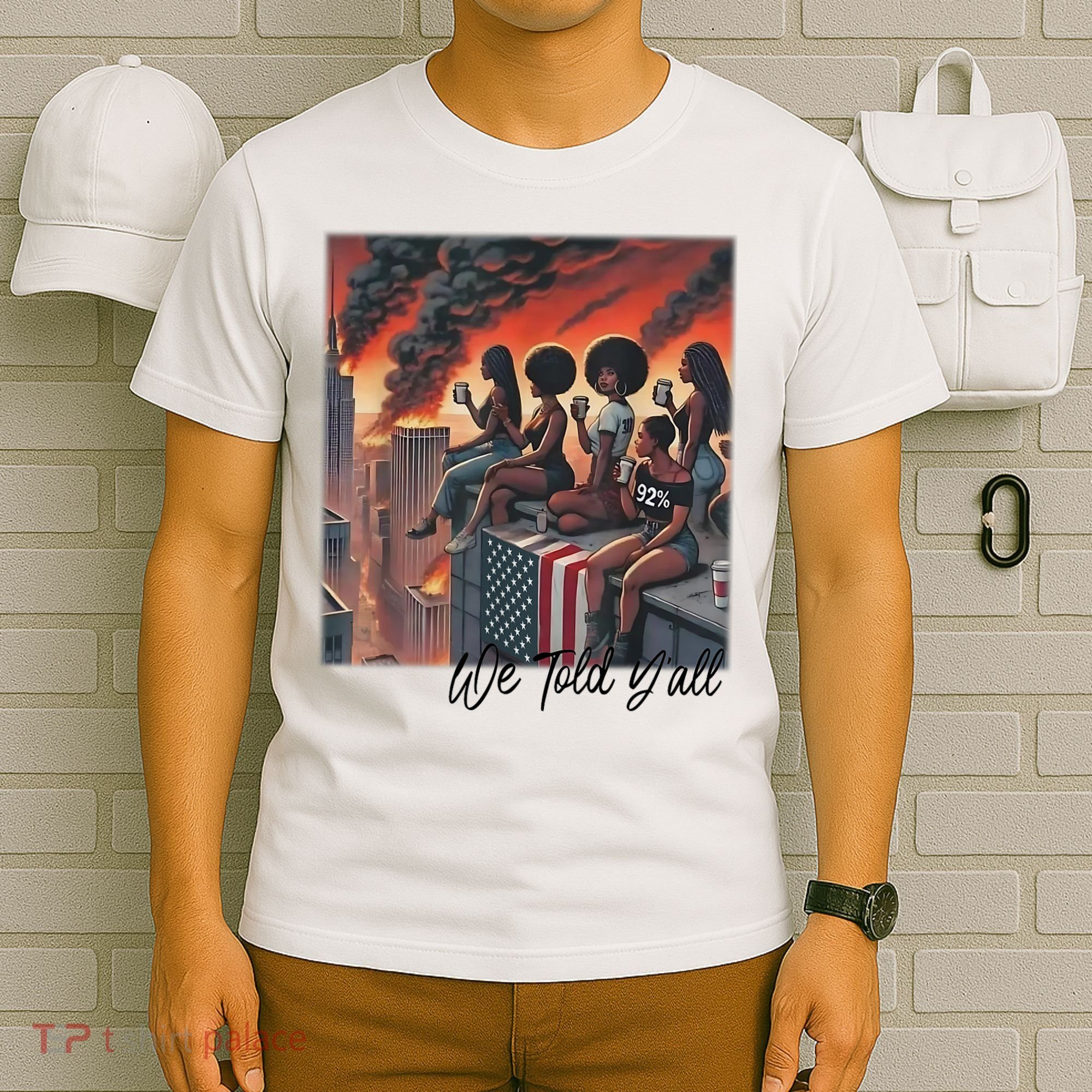 92 Percent 92% Black Women History Month We Told YAll T-Shirt