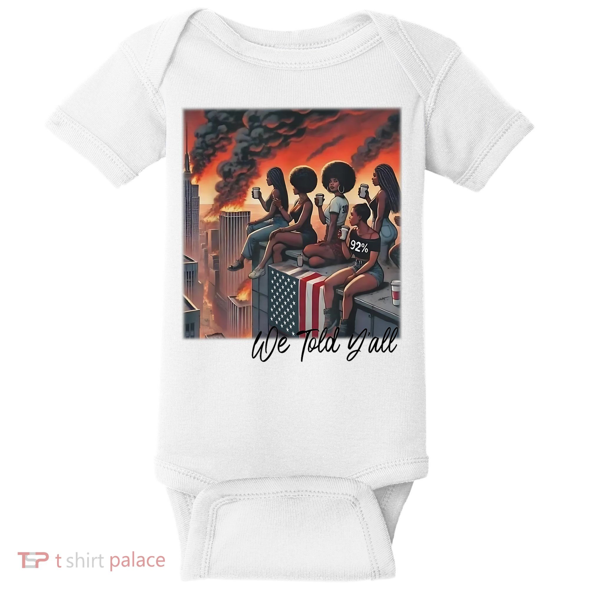 92 Percent 92% Black Women History Month We Told YAll Baby Bodysuit