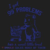 99 Problems And A Sweet Little Treat Would Solve Most Of Them Women's Sweatshirt thumb 2