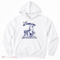 99 Problems And A Sweet Little Treat Would Solve Most Of Them Hoodie thumb 0
