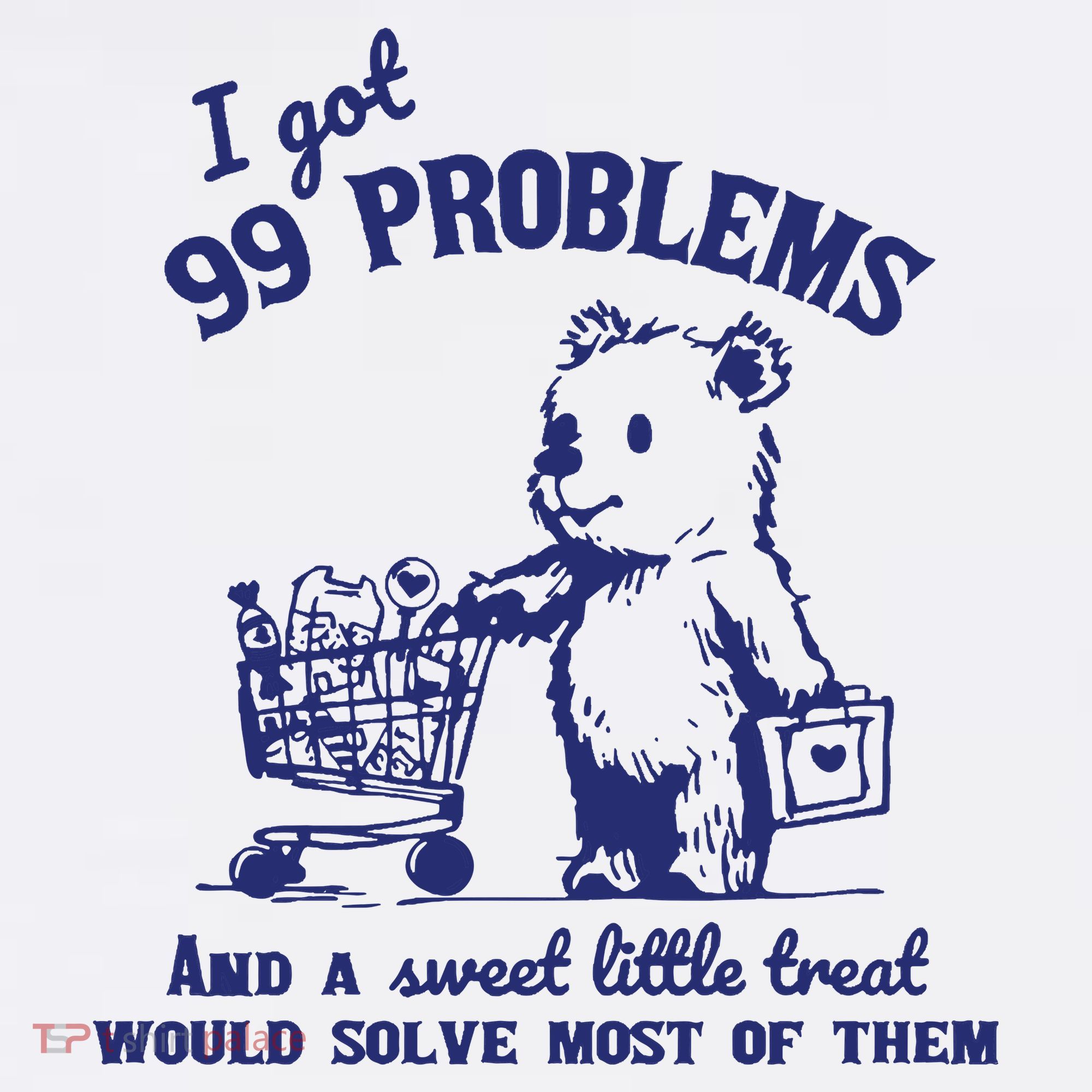 99 Problems And A Sweet Little Treat Would Solve Most Of Them Women's Hoodie