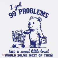 99 Problems And A Sweet Little Treat Would Solve Most Of Them Baby Bodysuit thumb 2