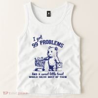 99 Problems And A Sweet Little Treat Would Solve Most Of Them Tank Top thumb 2