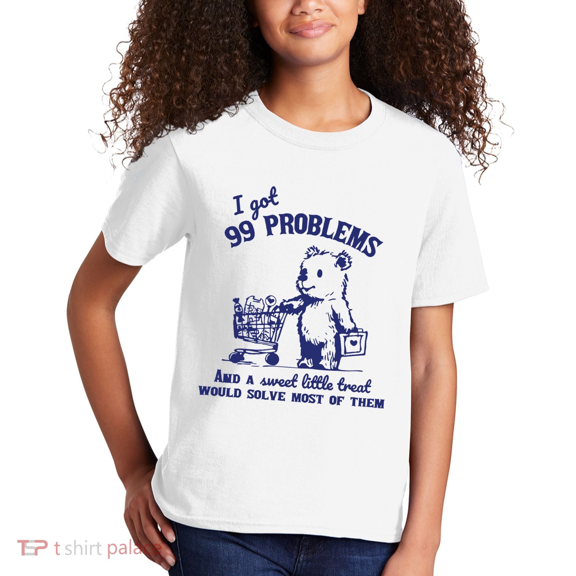99 Problems And A Sweet Little Treat Would Solve Most Of Them Kids T-Shirt