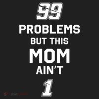 99 Problems But This Mom Aint 1 Women's Sweatshirt thumb 2