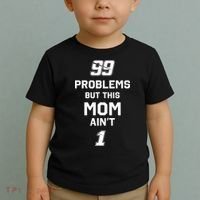 99 Problems But This Mom Aint 1 Toddler T-Shirt thumb 2