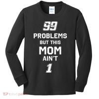 99 Problems But This Mom Aint 1 Kids Long Sleeve Shirt thumb 0