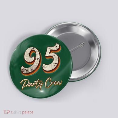 95 Party Crew - 95th Birthday Vintage Retro Style Button