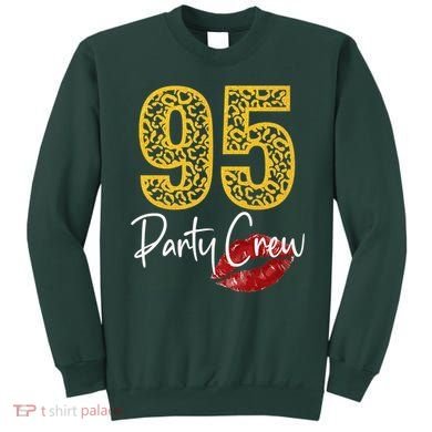 95 Party Crew Drinking Beer 95th Years Happy Birthday Red Lips Sweatshirt