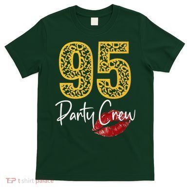 95 Party Crew Drinking Beer 95th Years Happy Birthday Red Lips T-Shirt