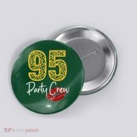 95 Party Crew Drinking Beer 95th Years Happy Birthday Red Lips Button thumb 0
