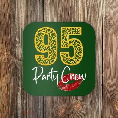 95 Party Crew Drinking Beer 95th Years Happy Birthday Red Lips Coaster