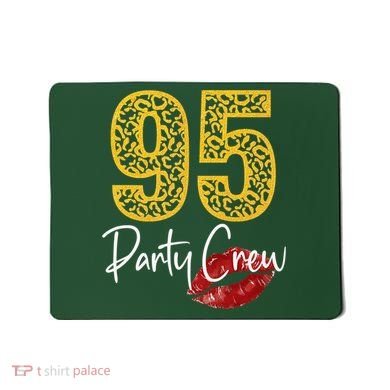 95 Party Crew Drinking Beer 95th Years Happy Birthday Red Lips Mousepad