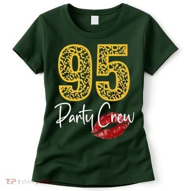 95 Party Crew Drinking Beer 95th Years Happy Birthday Red Lips Women's T-Shirt