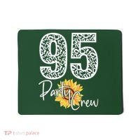 95 Party Crew Drinking Beer 95th Years Happy Birthday Sun Flower Mousepad thumb 0