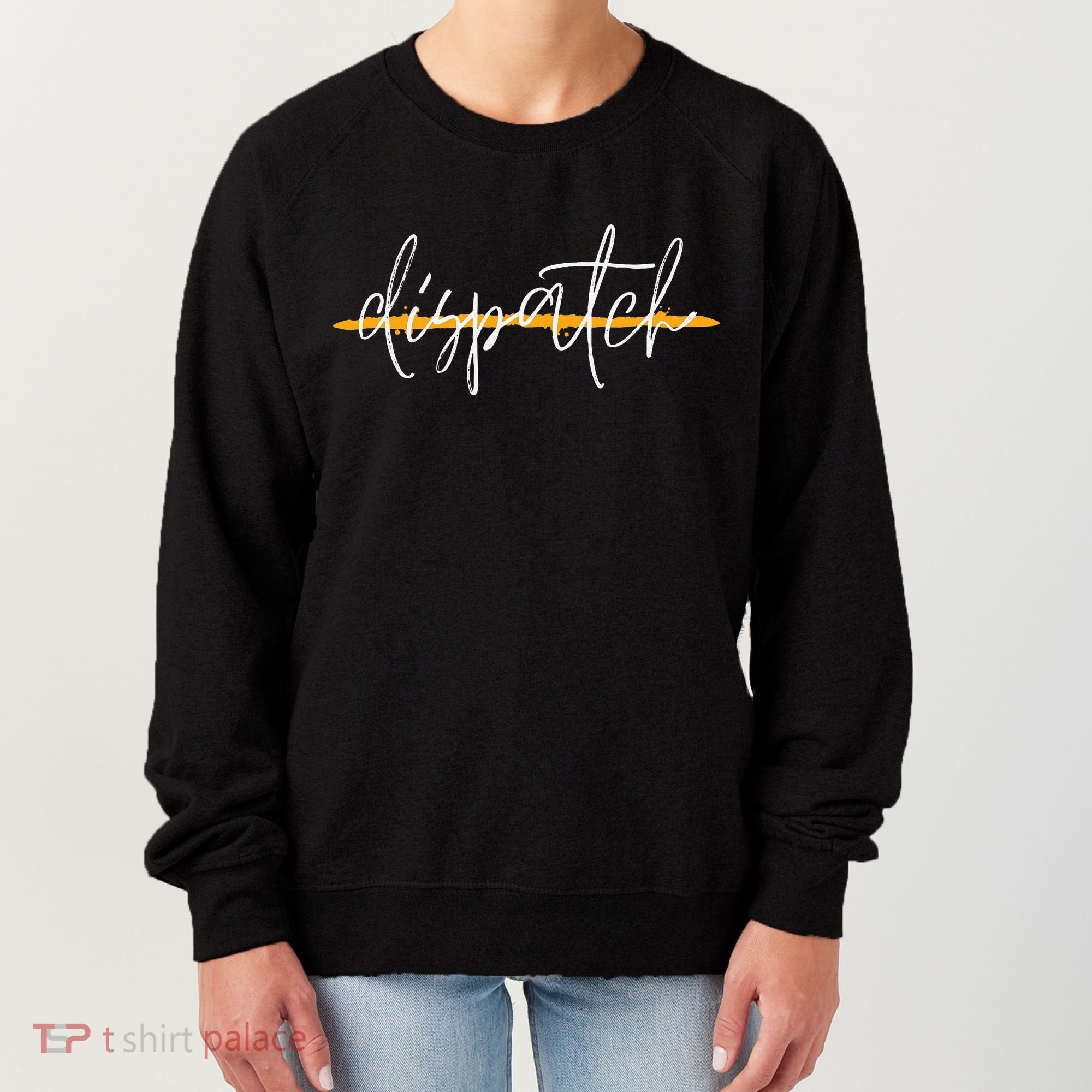 911 Police Dispatcher Thin Gold Line Sheriff Dispatch Life Women's Sweatshirt