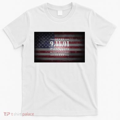 9.11.01 Patriot Day 20th Anniversary T-Shirt