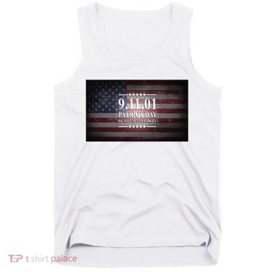 9.11.01 Patriot Day 20th Anniversary Tank Top