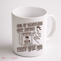 99 Percent Of Gamblers Quit Before They Win Big Coffee Mug thumb 1