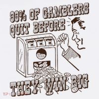 99 Percent Of Gamblers Quit Before They Win Big Women's T-Shirt thumb 6