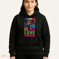90S R&B Is My Love Language Music Hoodie thumb 5