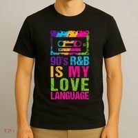 90S R&B Is My Love Language Music T-Shirt thumb 3