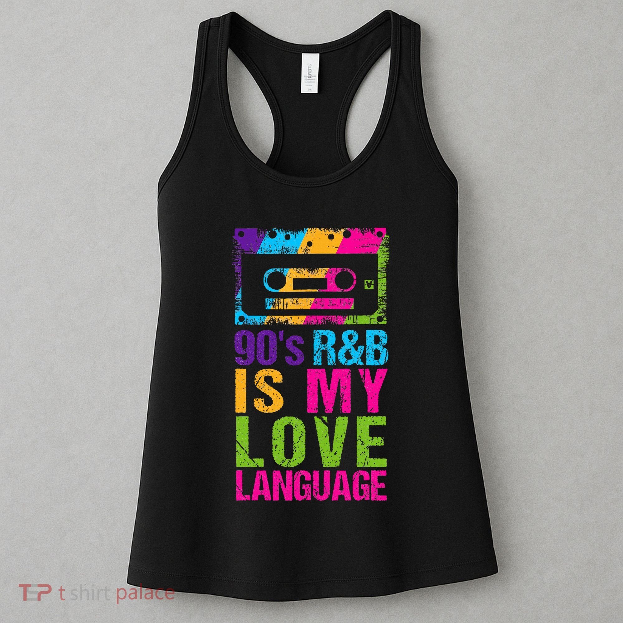 90S R&B Is My Love Language Music Women's Tank Top