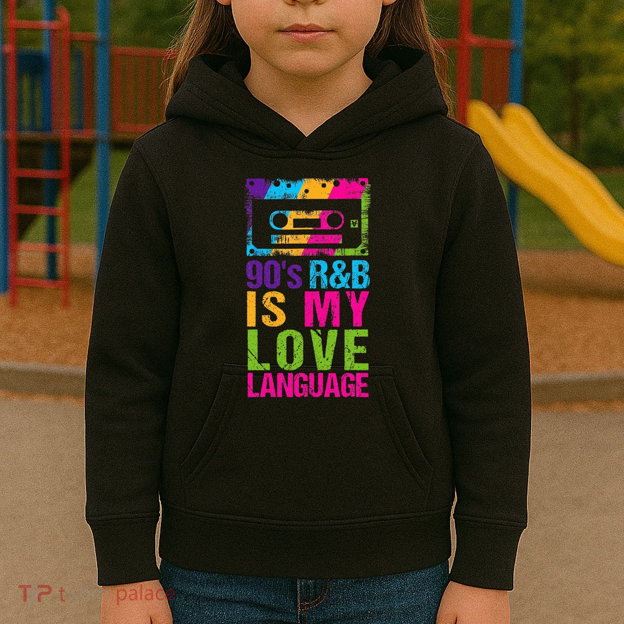 90S R&B Is My Love Language Music Kids Hoodie