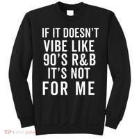 90S R&B Music For Lover Rhythm And Blues Sweatshirt thumb 0