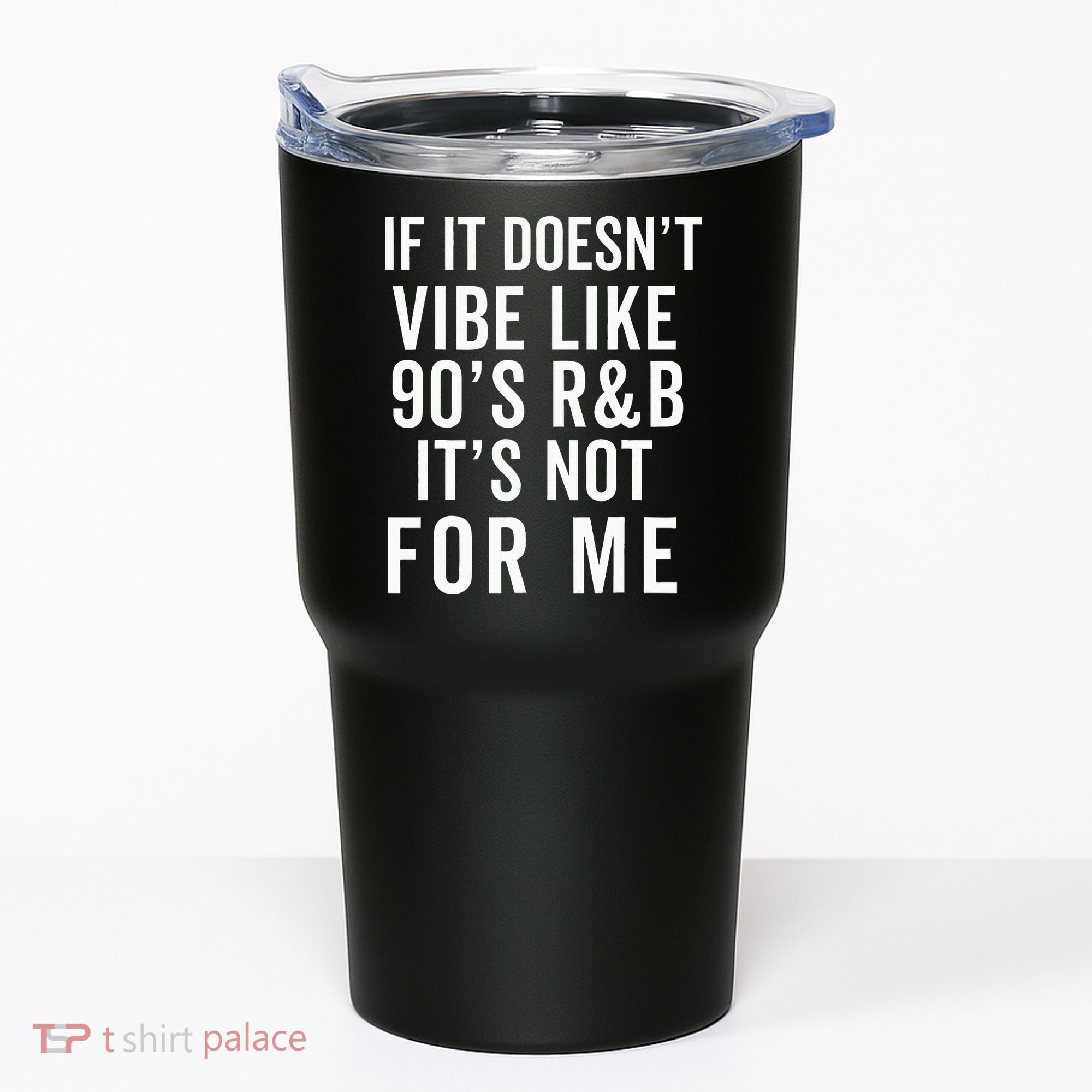 90S R&B Music For Lover Rhythm And Blues Tumbler