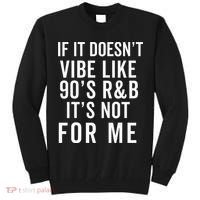 90S R&B Music For Lover Rhythm And Blues Tall Sweatshirt thumb 0