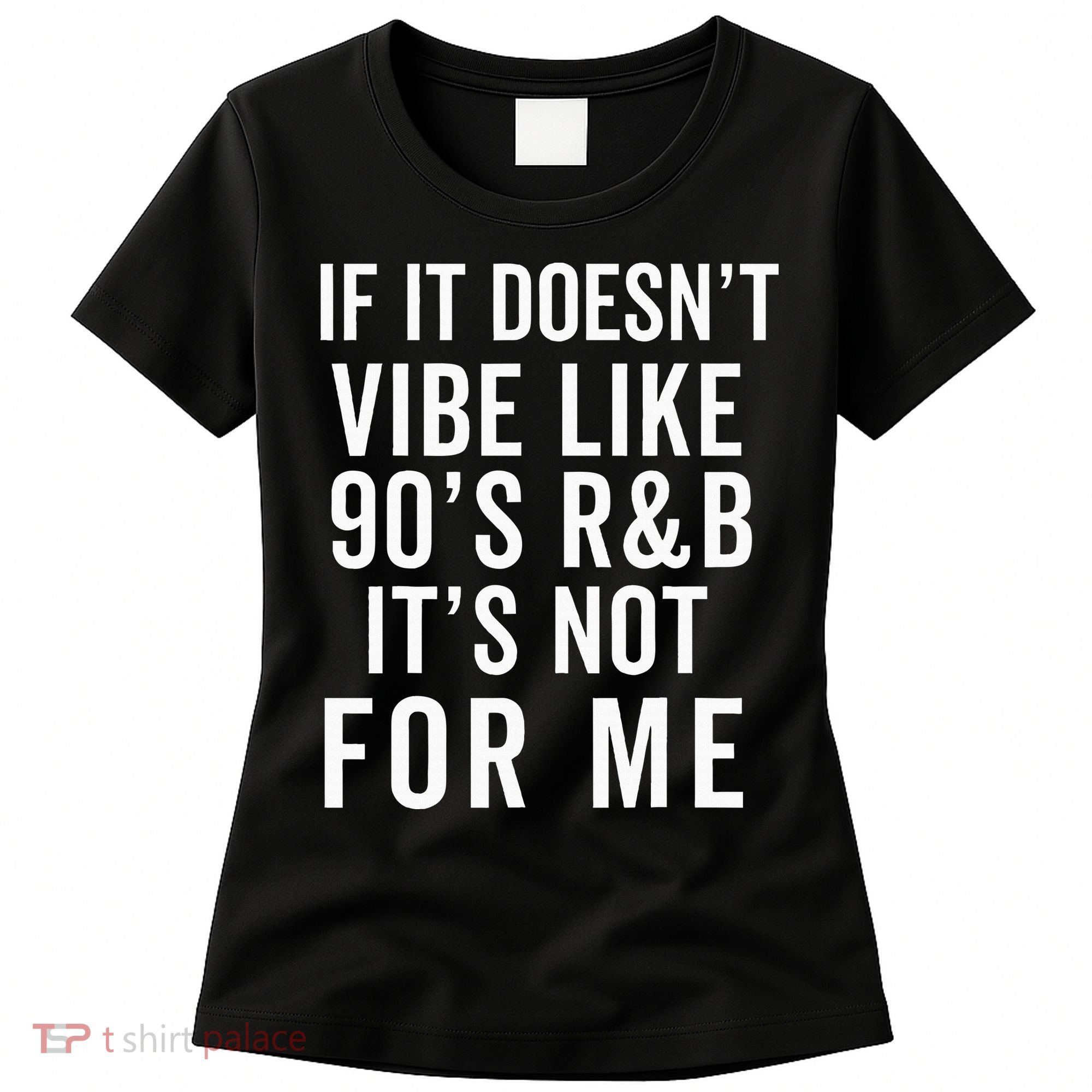 90S R&B Music For Lover Rhythm And Blues Women's T-Shirt