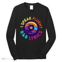 90S R&B Music L Rnb Lover Rhythm And Blues Long Sleeve Shirt thumb 0