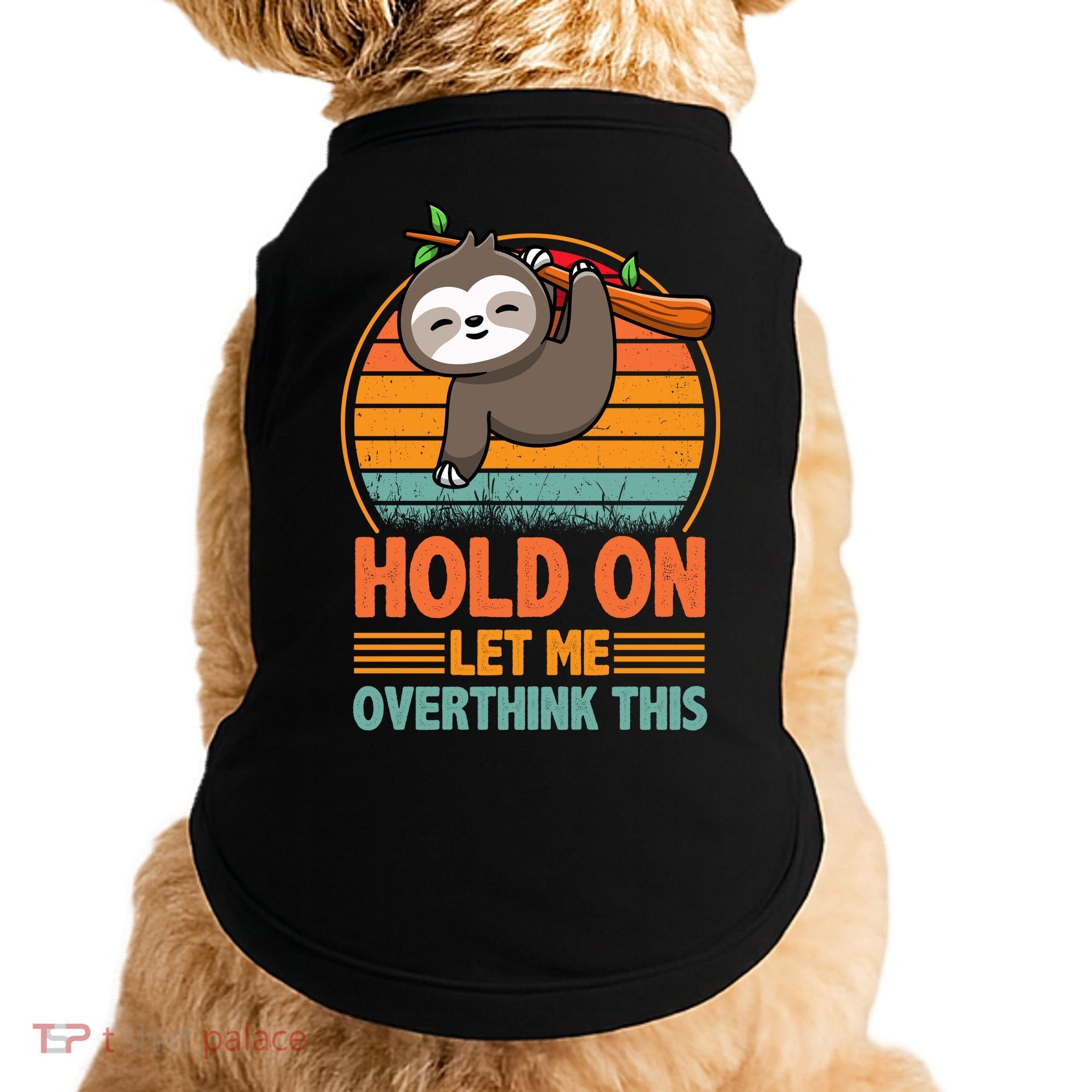 90s Retro Sunset Hang On Let Me Overthink This Sloth Funny Social Awkward Doggie Tank