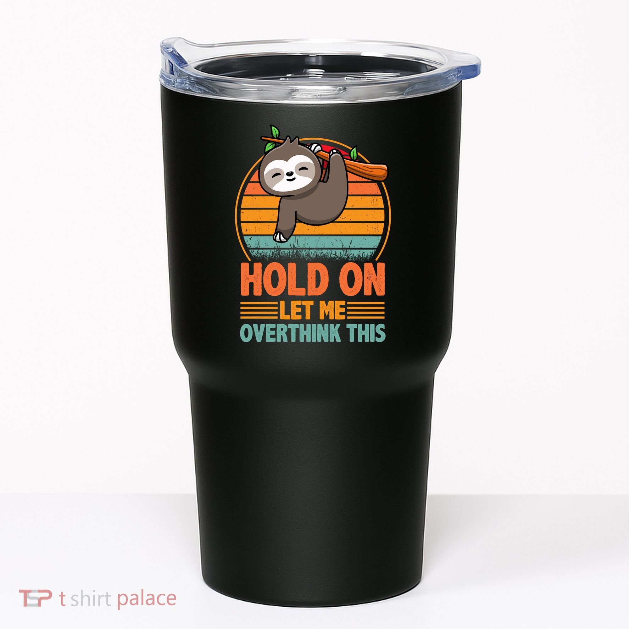 90s Retro Sunset Hang On Let Me Overthink This Sloth Funny Social Awkward Tumbler