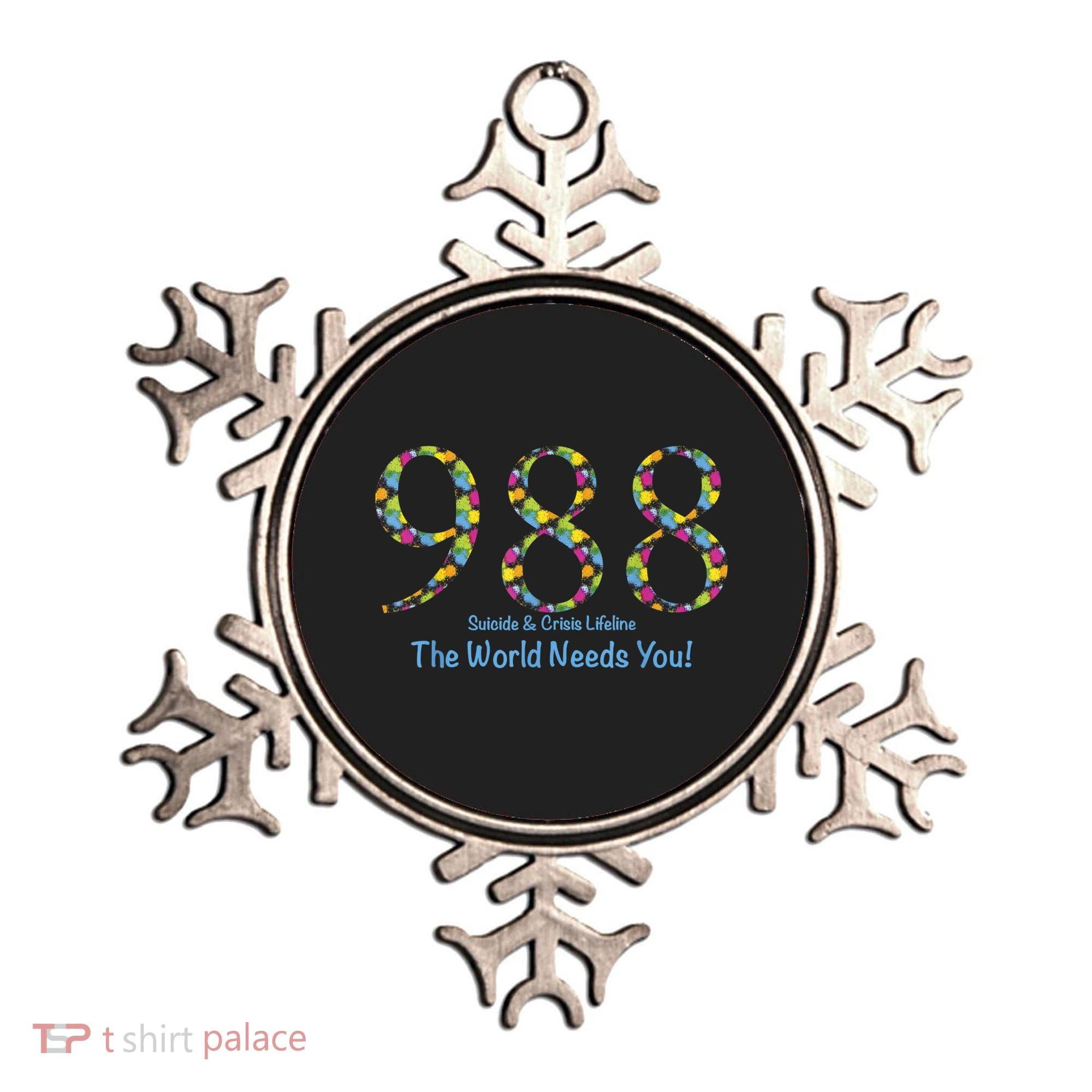 988 Suicide And Crisis Lifeline The World Needs You! Ornament