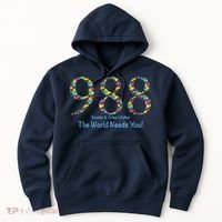 988 Suicide And Crisis Lifeline The World Needs You! Hoodie thumb 0