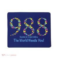 988 Suicide And Crisis Lifeline The World Needs You! Mousepad thumb 0