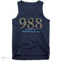 988 Suicide And Crisis Lifeline The World Needs You! Tank Top thumb 0
