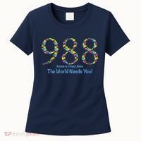 988 Suicide And Crisis Lifeline The World Needs You! Women's T-Shirt thumb 0