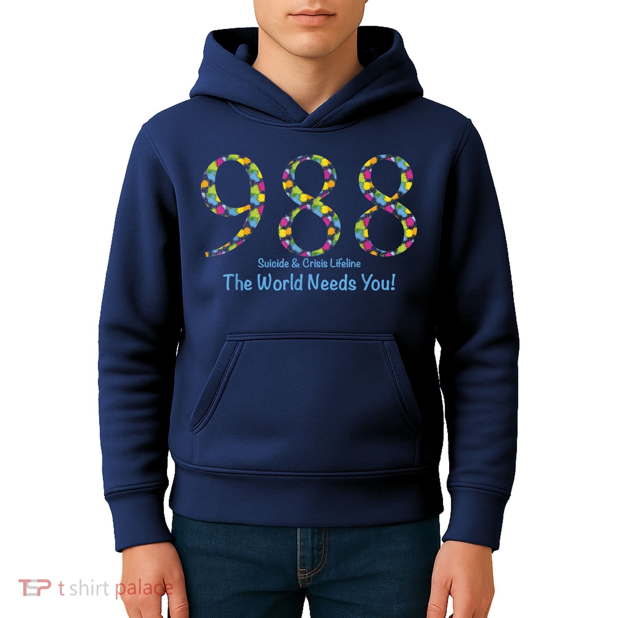 988 Suicide And Crisis Lifeline The World Needs You! Kids Hoodie