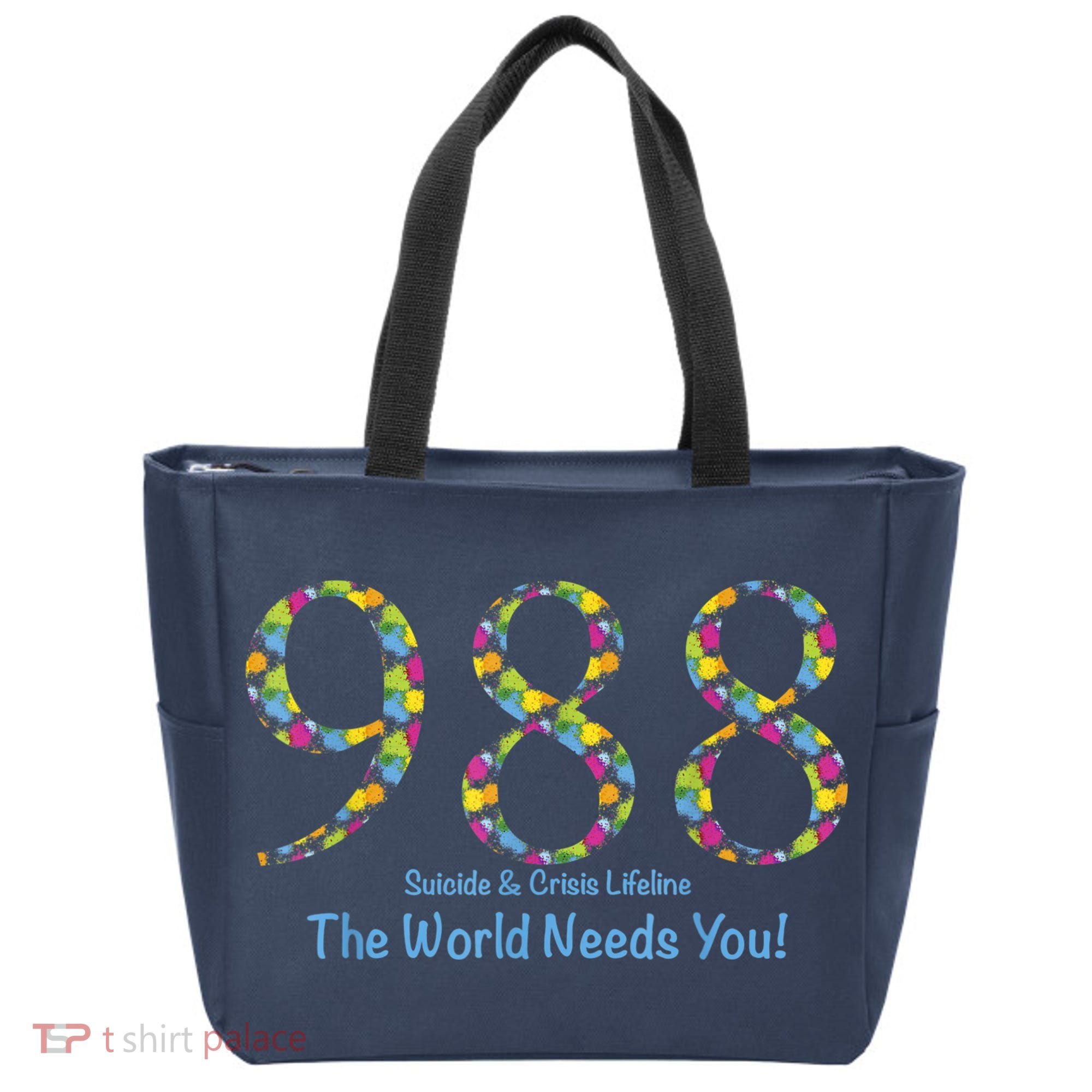 988 Suicide And Crisis Lifeline The World Needs You! Tote Bag