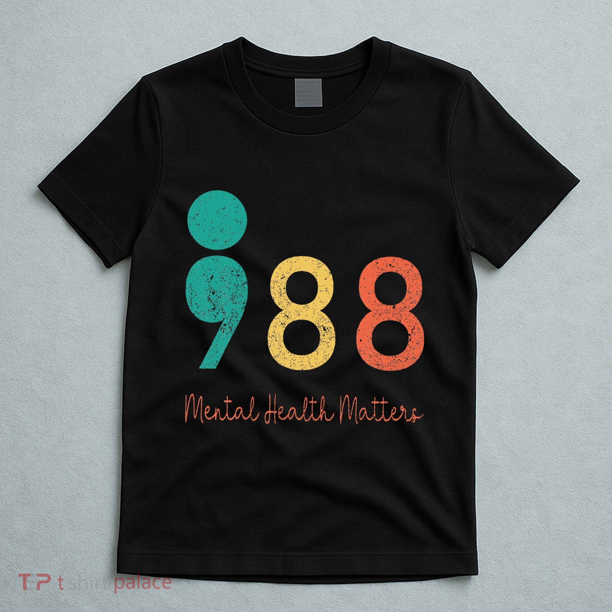988 Semicolon Mental Health Matters Suicide Prevention T-Shirt