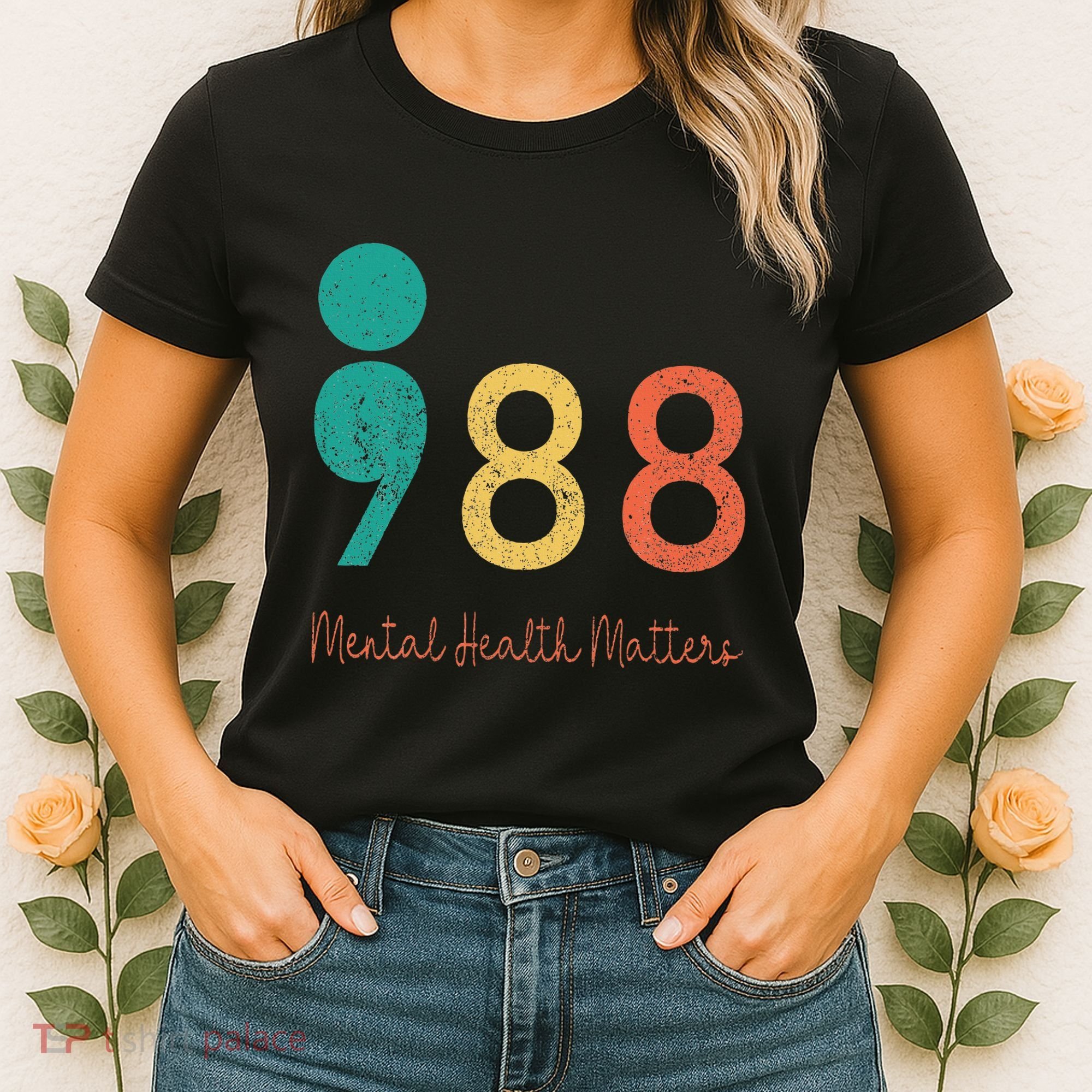 988 Semicolon Mental Health Matters Suicide Prevention Women's T-Shirt