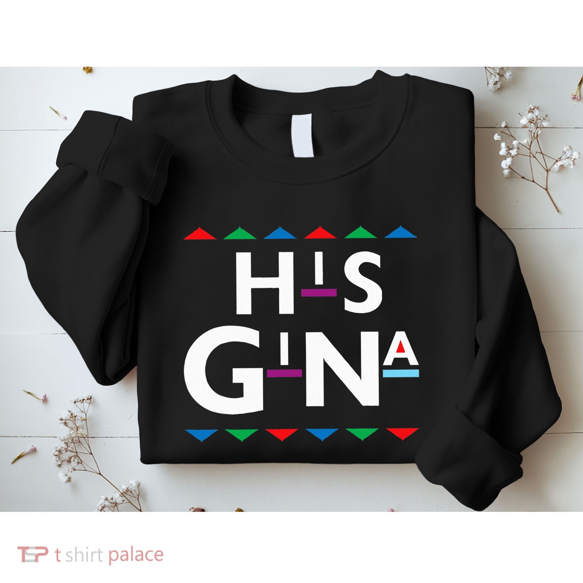 90s Sitcom Nostalgia His Gina Couples Matching Gift Outfit Sweatshirt