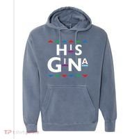 90s Sitcom Nostalgia His Gina Couples Matching Gift Outfit Comfort Colors Garment-Dyed Hooded Sweatshirt thumb 0