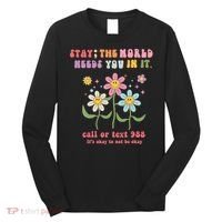 988 Suicide Prevention Retro Groovy Stay The World Needs You Long Sleeve Shirt thumb 0